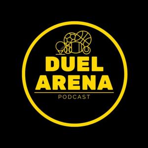 Duel Arena Podcast