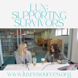 LUX: SUPPORTING SURVIVORS
