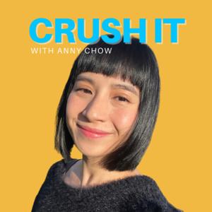 Crush It With Anny