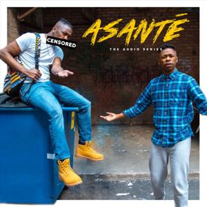 Asanté: The Audio Series