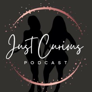 Just Curious Podcast