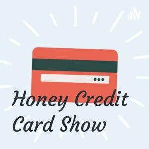 Honey Credit Card Show