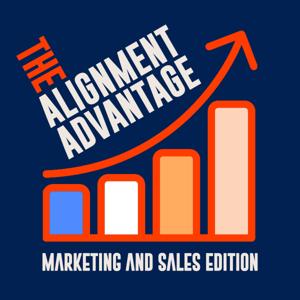 The Alignment Advantage: Sales and Marketing Edition