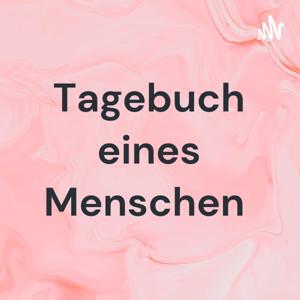 Tagebuch eines Menschen