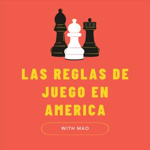 Las Reglas De Juego En America
