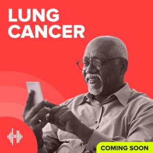 Lung Cancer podcast