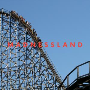 MADNESSLAND