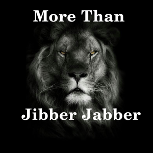 More Than Jibber Jabber