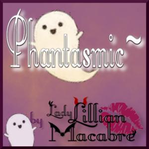 Phantasmic~