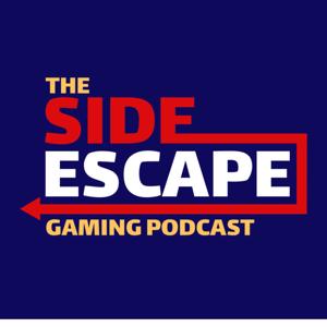 Side Escape Gaming Podcast