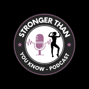 Stronger Than You Know