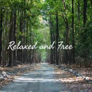 Relaxed and Free