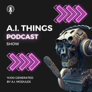AI Things Podcast Show