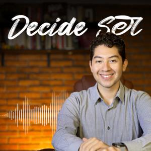 Decide Ser | Pablo Sinuhé H.