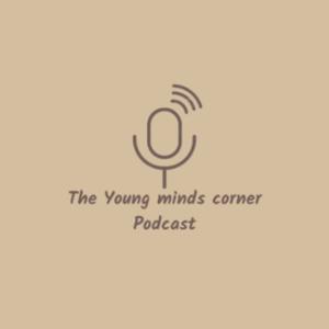 The Young Minds' Corner Podcast 🤎