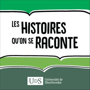 Les histoires qu’on se raconte
