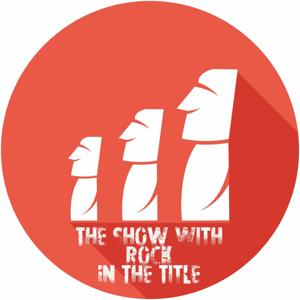 The Show With Rock In The Title