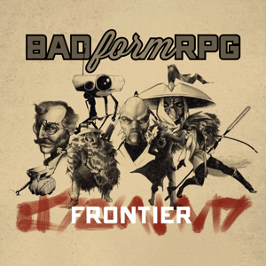 Frontier | Bad Form RPG