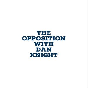 The Opposition w/Dan Knight