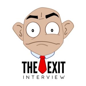 The Exit Interview Podcast