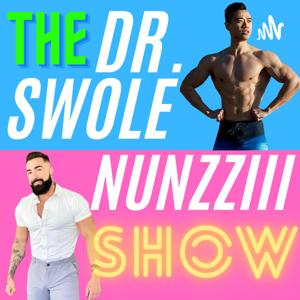 The Dr. Swole Nunzziii Show