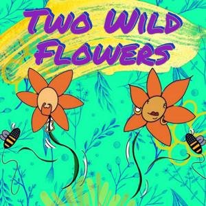 Two Wild Flowers