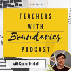 Teachers with Boundaries Podcast