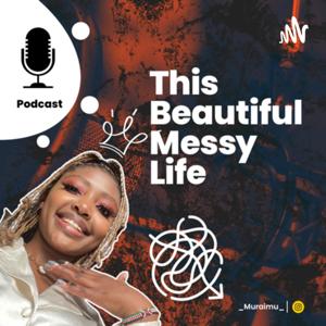 This Beautiful Messy Life (TBML)