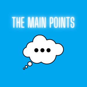 The Main Points
