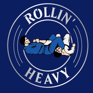 Rollin' Heavy - A Jiu-Jitsu Podcast