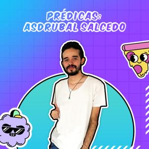Prédicas: Asdrubal Salcedo