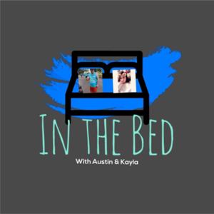 In the Bed with Austin and Kayla
