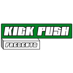 KICK PUSH Presents!