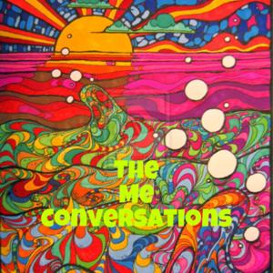 The Me Conversations