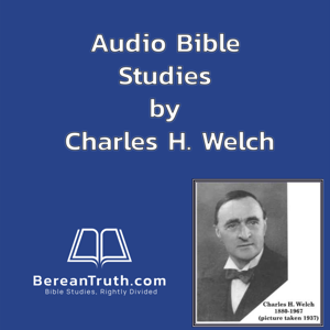 BereanTruth CH Welch Bible Studies
