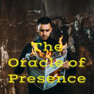 The Oracle of Presence