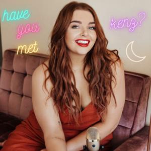 Have You Met Kenz