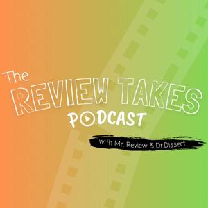 The Review Takes Podcast