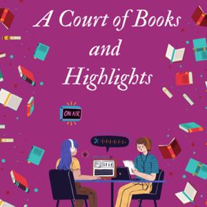 A Court of Books and Highlights