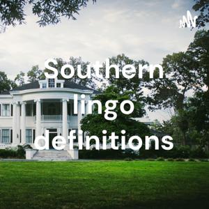 Southern lingo definitions