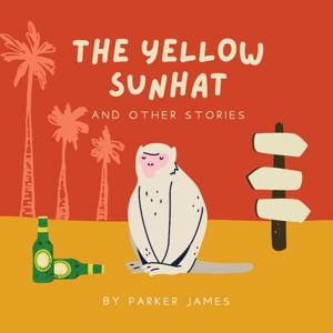 The Yellow Sun Hat and Other Stories