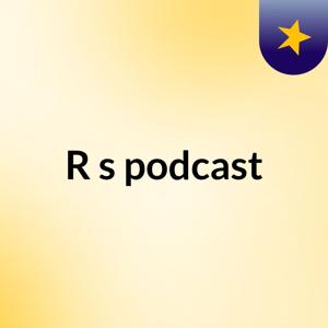 R's podcast