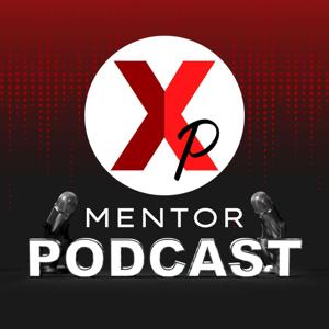 XP Mentor Podcast