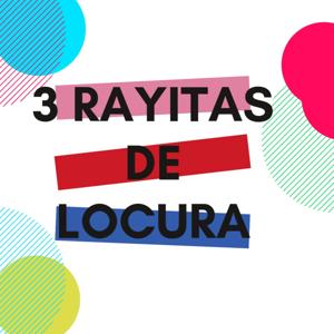 3 Rayitas de Locura