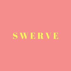 SWERVE