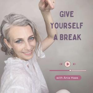 Give Yourself a Break