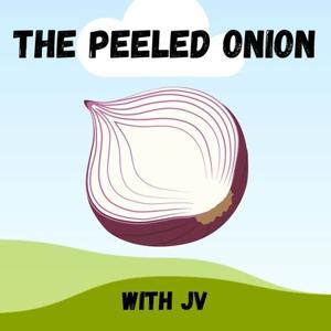 The Peeled Onion with JV