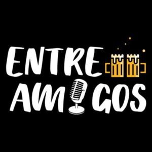 Entre Amigos Podcast