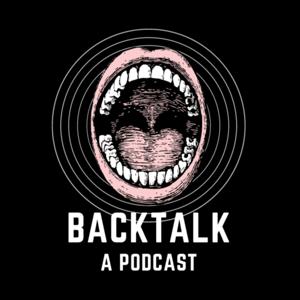 Backtalk Podcast