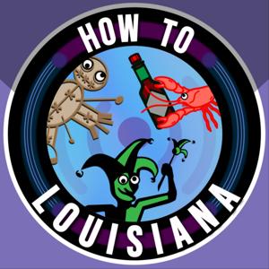 How To: Louisiana